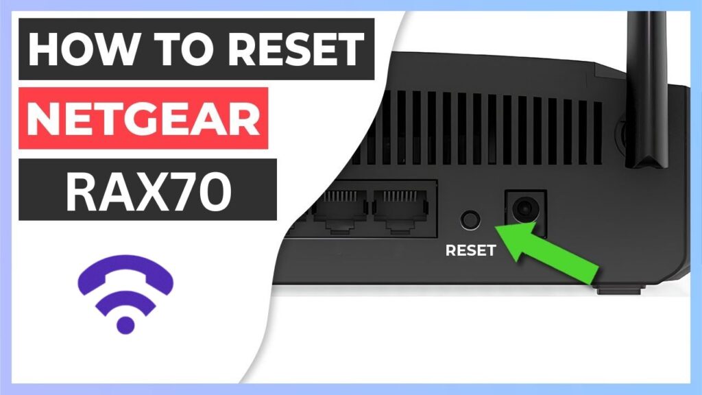 Netgear RAX70 Router Reset instructions